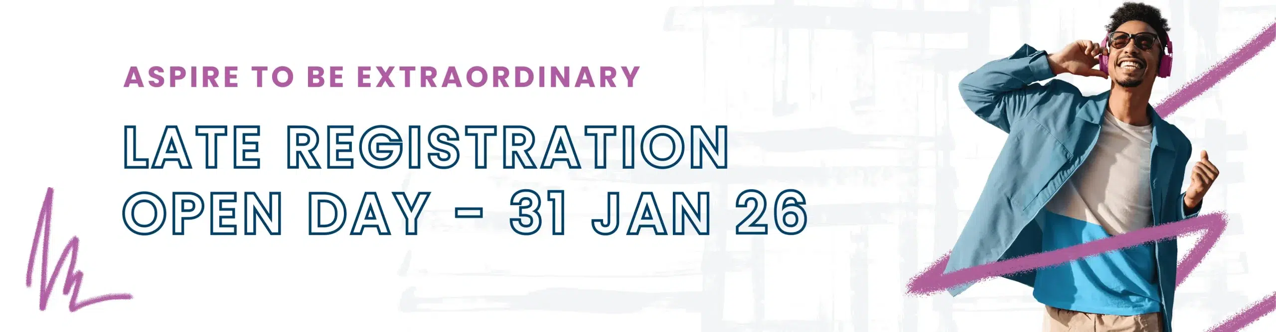 CTU Late Registration Open Day, 31 JAN 2026, at 2PM